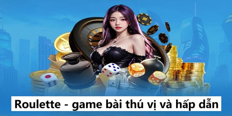 Roulette mang đến cho người chơi nhiều khung bật cảm xúc