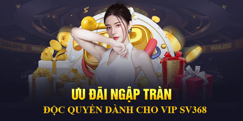 Khuyến mãi VIP độc quyền gia tăng trải nghiệm giải trí